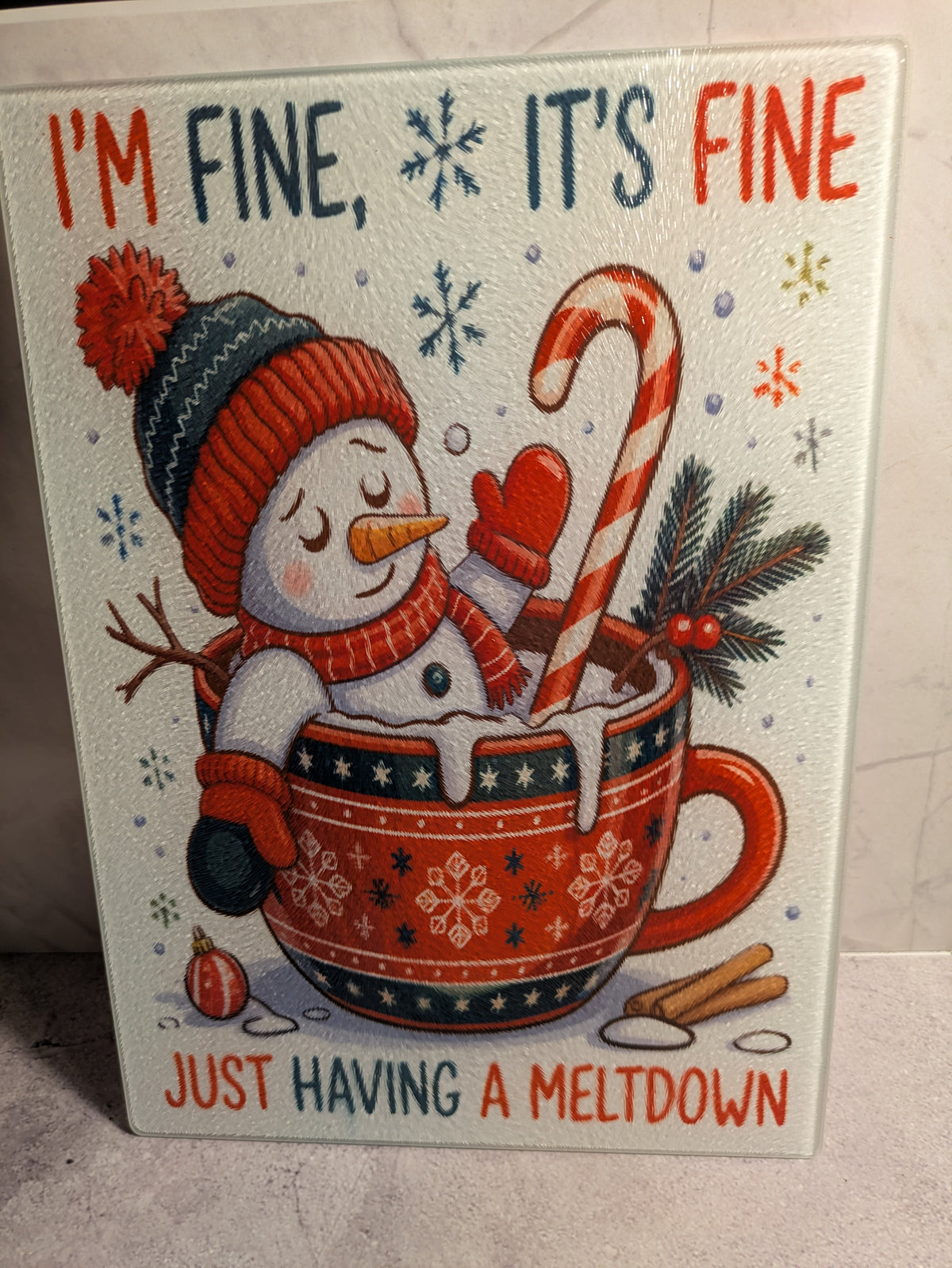 I'm Fine It's Fine Just Having a Meltdown snowman glass cutting board - back view